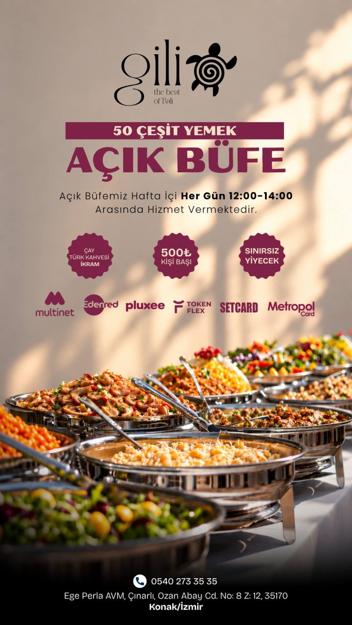Gili Ege Perla hafta içi her gün açık büfe